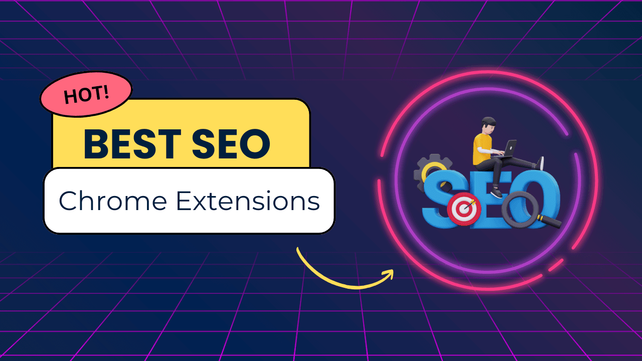Best Free SEO Chrome Extensions (Recommended by Experts)